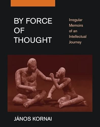 Imagen de archivo de By Force of Thought: Irregular Memoirs of an Intellectual Journey (MIT Press) a la venta por Bellwetherbooks