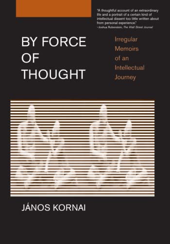 Stock image for By Force of Thought: Irregular Memoirs of an Intellectual Journey (MIT Press) for sale by Bellwetherbooks