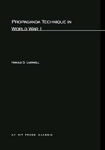 Beispielbild fr Propaganda Technique In World War I (M.I.T. Studies in Comparative Politics) zum Verkauf von Lee Madden, Book Dealer