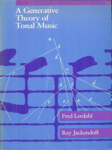 9780262620499: Lerdahl: A ∗generative∗ Theory Of Tonal Music (pap Er)