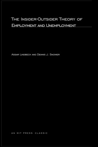 Beispielbild fr The Insider-Outsider Theory of Employment and Unemployment zum Verkauf von Better World Books