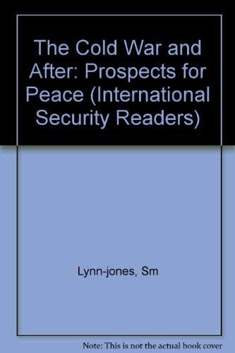 Beispielbild fr The Cold War and After: Prospects for Peace (International Security Readers) zum Verkauf von Wonder Book