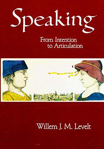 Imagen de archivo de Speaking: From Intention to Articulation a la venta por L. Lam Books