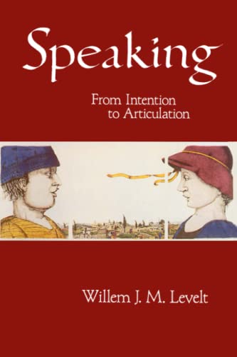 Stock image for Speaking: From Intention to Articulation for sale by L. Lam Books