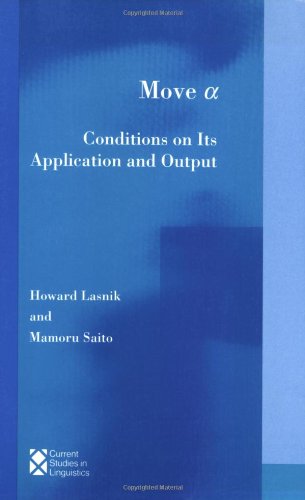 Beispielbild fr Move Alpha: Conditions on Its Application and Output (Current Studies in Linguistics) (Volume 22) zum Verkauf von Ebooksweb