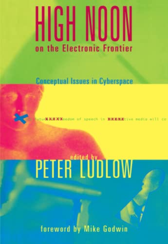 9780262621038: High Noon on the Electronic Frontier: Conceptual Issues in Cyberspace