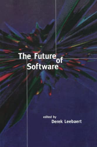 9780262621090: The Future of Software (The MIT Press)