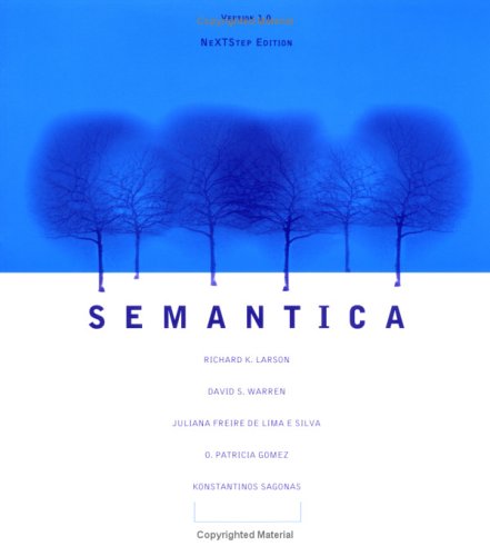 Semantica: Version 1.0 (for NeXTStep) (9780262621175) by Richard K. Larson; David S. Warren; Juliana Freire; Patricia Gomez; Konstatinos Sagonas