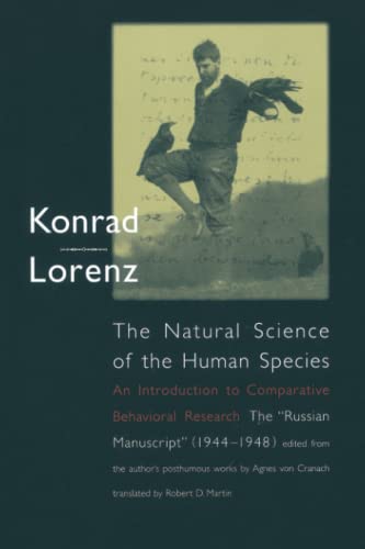 Beispielbild fr The Natural Science of the Human Species: An Introduction to Comparative Behavioral Research: The Russian Manuscript (1944-1948) zum Verkauf von WorldofBooks