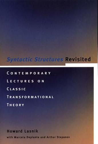 Stock image for Syntactic Structures Revisited: Contemporary Lectures on Classic Transformational Theory (Current Studies in Linguistics) for sale by SecondSale