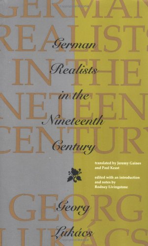 German Realists in the Nineteenth Century (9780262621434) by Lukacs, Georg