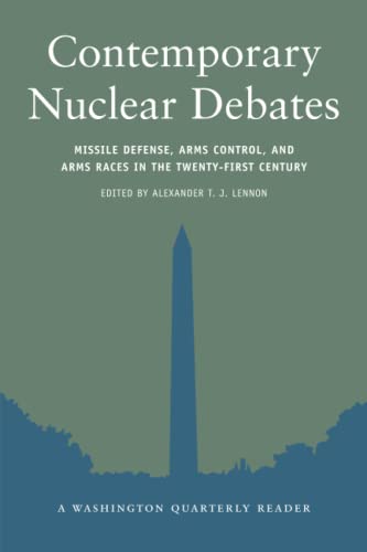9780262621663: Contemporary Nuclear Debates: Missile Defenses, Arms Control, and Arms Races in the Twenty-First Century