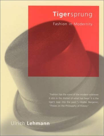 Tigersprung: Fashion in Modernity (9780262621717) by Lehmann, Ulrich