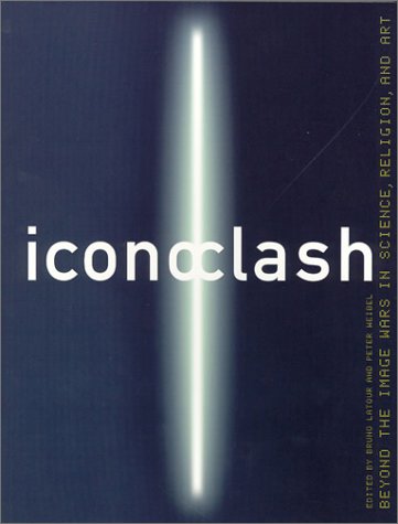 9780262621724: Iconoclash: Beyond the Image Wars in Science, Religion and Art