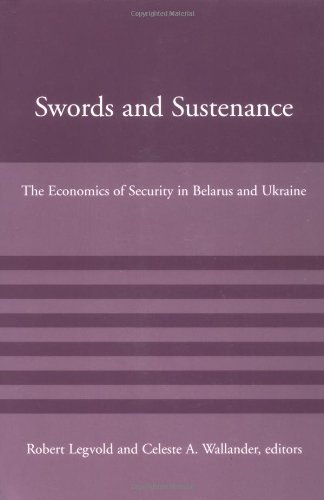 Stock image for Swords and Sustenance: The Economics of Security in Belarus and Ukraine (American Academy Studies in Global Security) for sale by Bellwetherbooks