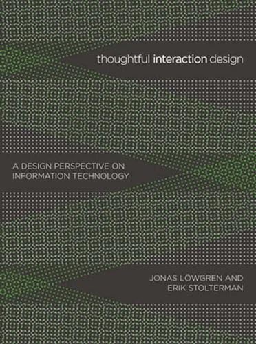 9780262622097: Thoughtful Interaction Design: A Design Perspective on Information Technology