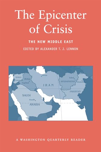 9780262622165: The Epicenter of Crisis: The New Middle East