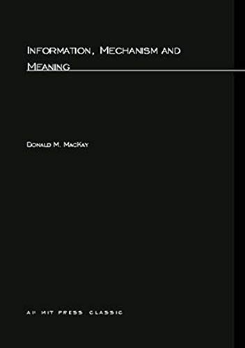 Imagen de archivo de Information, Mechanism and Meaning (MIT Press) a la venta por HPB-Red