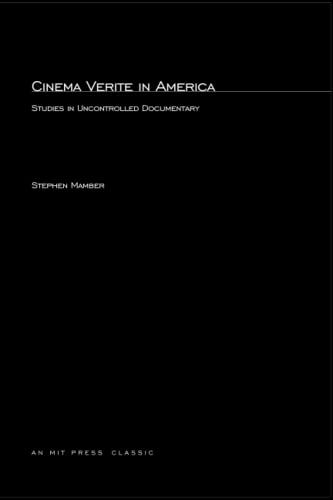 Imagen de archivo de Cinema Verite in America: Studies in Uncontrolled Documentary (The MIT Press) a la venta por My Dead Aunt's Books