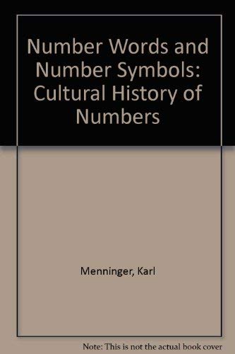 9780262630610: Number Words and Number Symbols: A Cultural History of Numbers