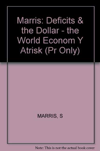 Deficits And The Dollar The World Economy At Risk #14 December 1985 - Summary- Policy Analysis In...