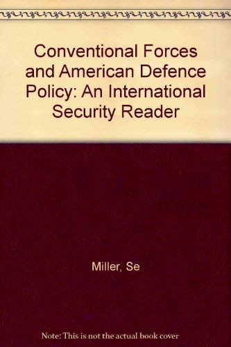 Stock image for Conventional Forces and American Defense Policy: An International Security Reader, revised edition for sale by BookDepart
