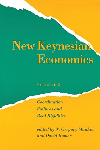 Imagen de archivo de New Keynesian Economics, Vol. 2: Coordination Failures and Real Rigidities (Readings in Economics) a la venta por More Than Words