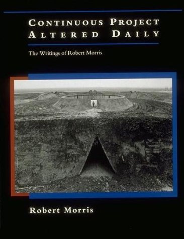 9780262631631: Continuous Project Altered Daily: The Writings of Robert Morris (October Books)