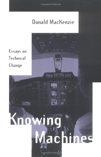 9780262631884: Knowing Machines: Essays on Technical Change