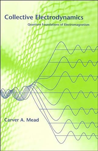 9780262632607: Collective Electrodynamics: Quantum Foundations of Electromagnetism