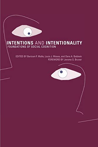 Imagen de archivo de Intentions and Intentionality : Foundations of Social Cognition a la venta por Better World Books