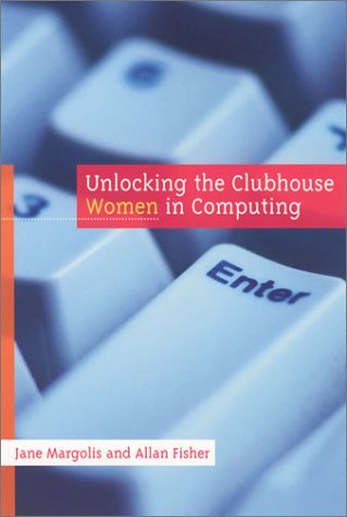 Beispielbild fr Unlocking the Clubhouse: Women in Computing (MIT Press) zum Verkauf von SecondSale