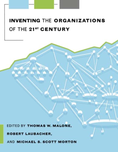 Stock image for Inventing the Organizations of the 21st Century for sale by Books of the Smoky Mountains