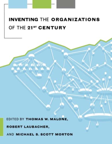 Stock image for Inventing the Organizations of the 21st Century (MIT Press) for sale by HPB-Red