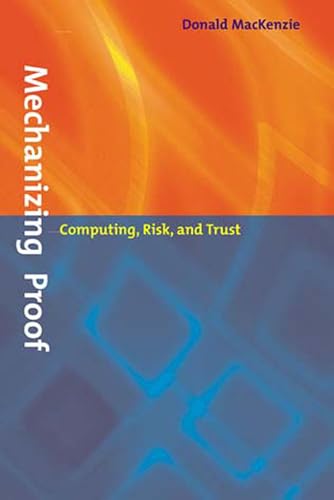 Immagine dell'editore per Mechanizing Proof. Computing, Risk, and Trust venduto da Zubal-Books, Since 1961