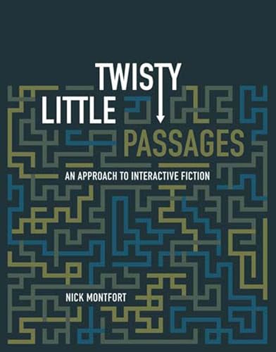 Stock image for Twisty Little Passages: An Approach to Interactive Fiction (The MIT Press) for sale by HPB Inc.