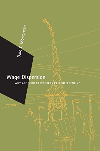 Stock image for Wage Dispersion: Why Are Similar Workers Paid Differently? (Zeuthen Lectures) for sale by Midtown Scholar Bookstore