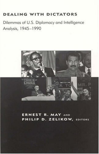 Imagen de archivo de Dealing with Dictators: Dilemmas of U.S. Diplomacy and Intelligence Analysis, 1945-1990 (BCSIA Studies in International Security) (Belfer Center Studies in International Security) a la venta por WorldofBooks