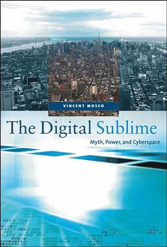 Imagen de archivo de The Digital Sublime: Myth, Power, and Cyberspace (Mit Press) a la venta por HPB-Red