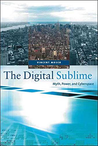 9780262633291: The Digital Sublime: Myth, Power, and Cyberspace