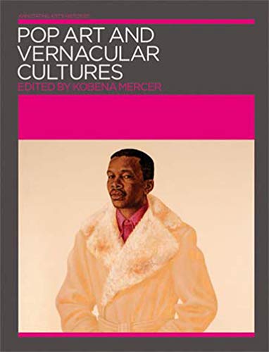 Stock image for Pop Art and Vernacular Cultures (Annotating Art's Histories: Cross-Cultural Perspectives in the Visual Arts) for sale by Bellwetherbooks