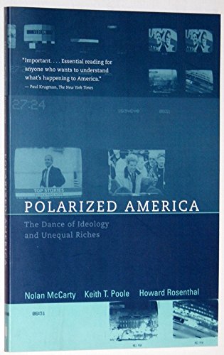 Beispielbild fr Polarized America: The Dance of Ideology and Unequal Riches (Walras-Pareto Lectures) zum Verkauf von More Than Words