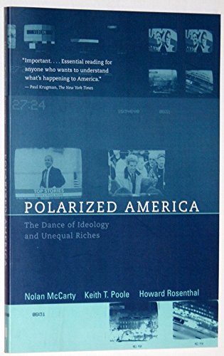 Stock image for Polarized America: The Dance of Ideology and Unequal Riches (Walras-Pareto Lectures) for sale by More Than Words
