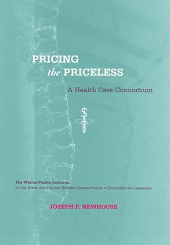Stock image for Pricing the Priceless : A Health Care Conundrum for sale by Better World Books