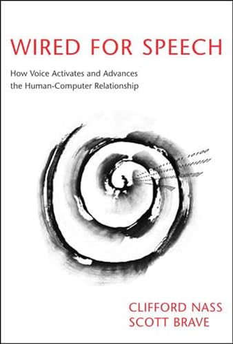 9780262640657: Wired for Speech: How Voice Activates and Advances the Human-Computer Relationship (Mit Press)