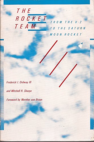 The Rocket Team - Sharpe, Mitchell R.,Ordway, Frederick