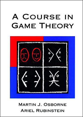 9780262650403: A Course in Game Theory