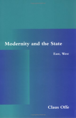 Imagen de archivo de Modernity and the State: East, West (Studies in Contemporary German Social Thought) a la venta por My Dead Aunt's Books