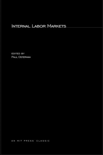 Stock image for Internal Labor Markets (The MIT Press) for sale by Anybook.com