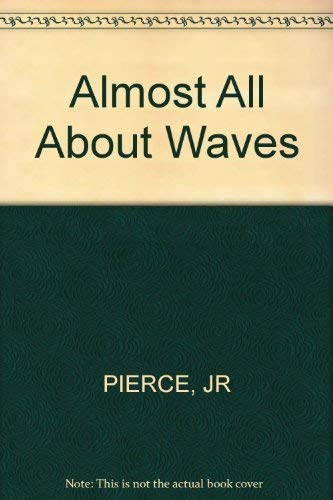 Imagen de archivo de Almost All About Waves a la venta por Wonder Book